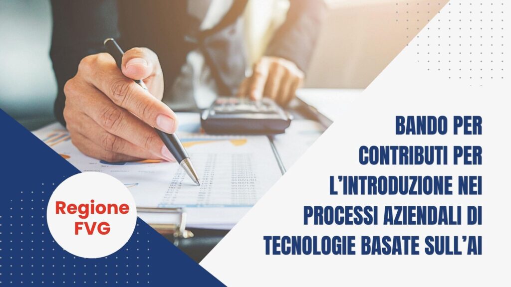 Bando FVG per contributi per introduzione dell'AI nelle aziende